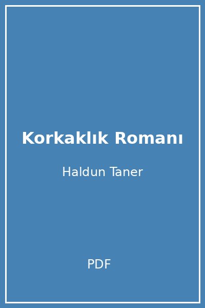 Korkaklık Romanı