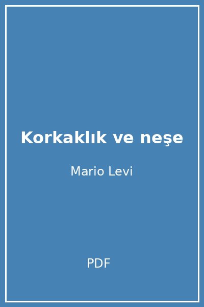 Korkaklık ve neşe