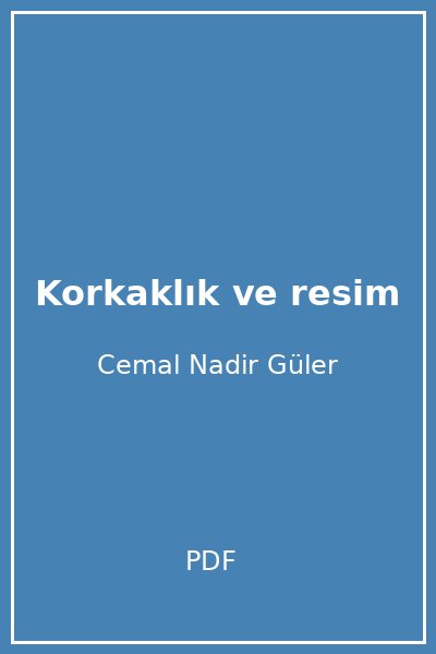Korkaklık ve resim