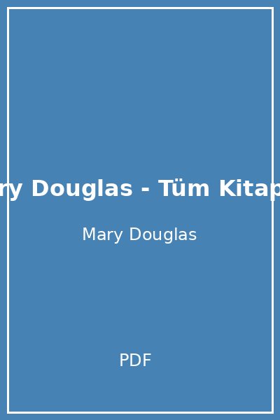 Mary Douglas - Tüm Kitaplar