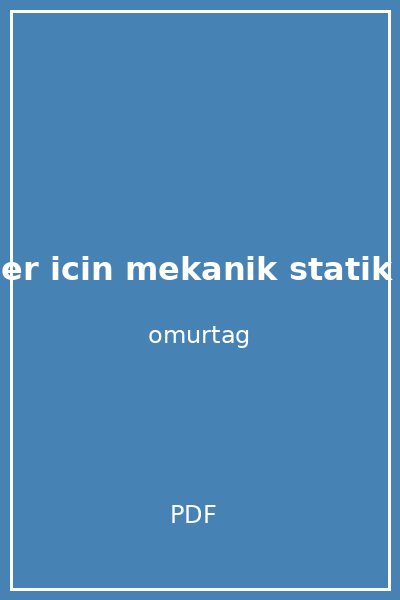 muhendisler icin mekanik statik mehmet h