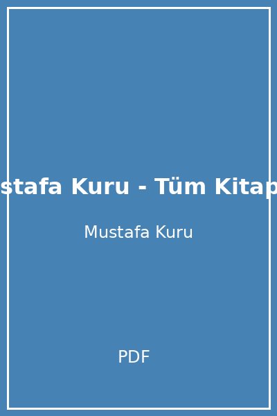 Mustafa Kuru - Tüm Kitaplar