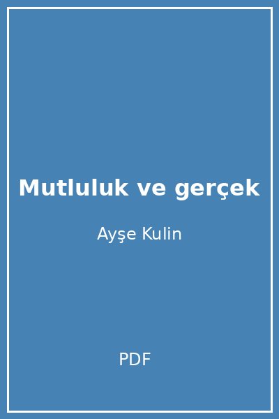 Mutluluk ve gerçek