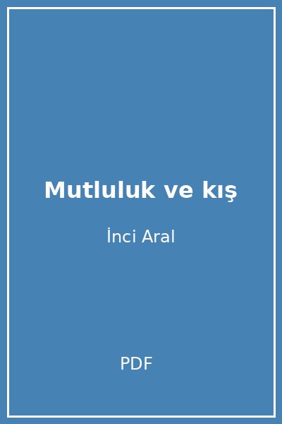 Mutluluk ve kış