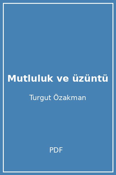 Mutluluk ve üzüntü