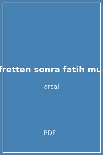 nefretten sonra fatih murat
