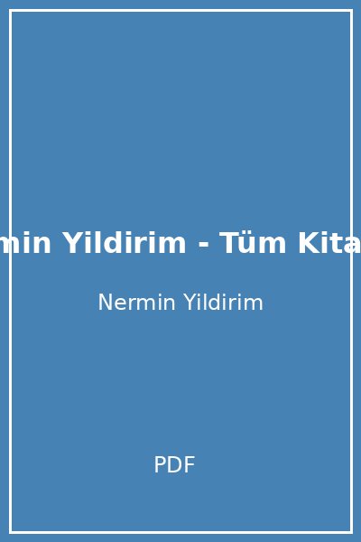 Nermin Yildirim - Tüm Kitaplar