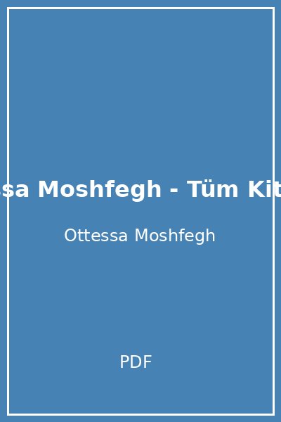 Ottessa Moshfegh - Tüm Kitaplar