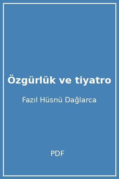 Özgürlük ve tiyatro
