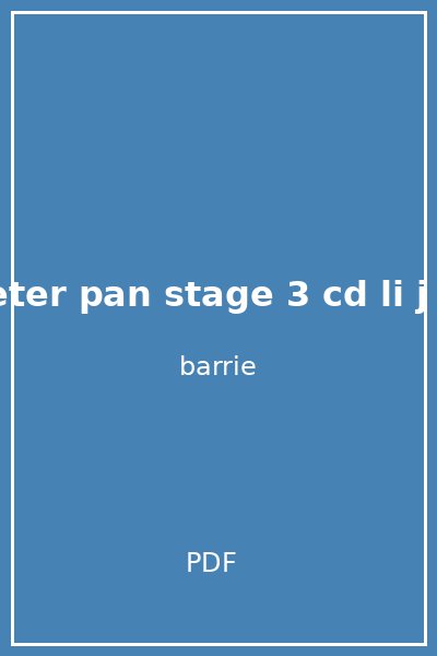 peter pan stage 3 cd li j m