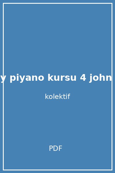 porte kolay piyano kursu 4 john thompson