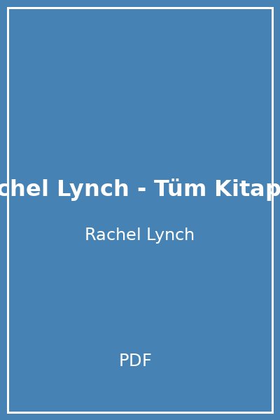 Rachel Lynch - Tüm Kitaplar