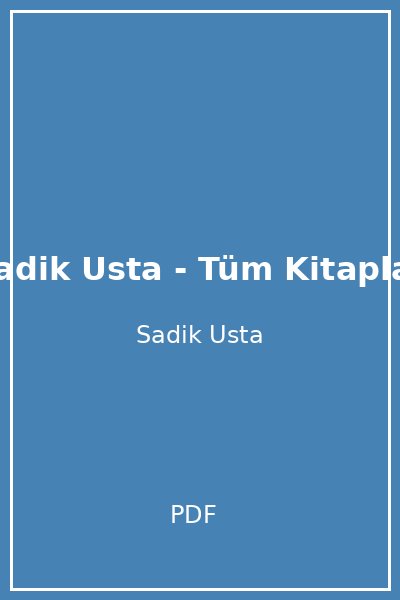 Sadik Usta - Tüm Kitaplar