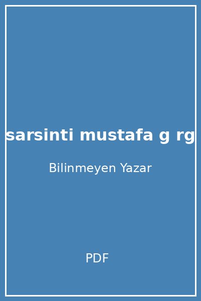 sarsinti mustafa g rg