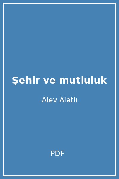 Şehir ve mutluluk