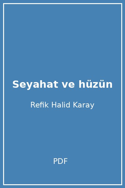 Seyahat ve hüzün