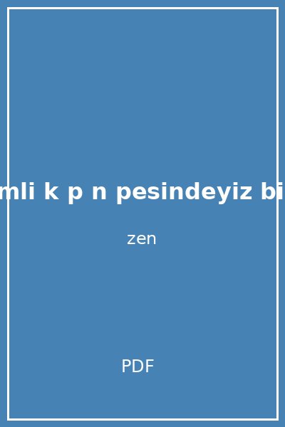 sirin gizemli k p n pesindeyiz birsen ekim