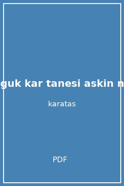soguk kar tanesi askin nur