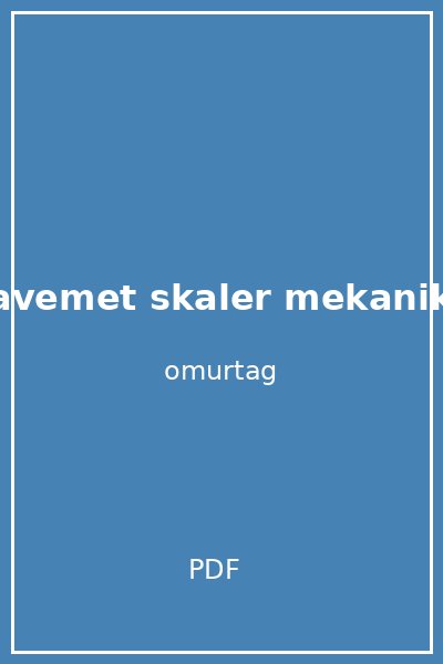 statik mukavemet skaler mekanik mehmet h