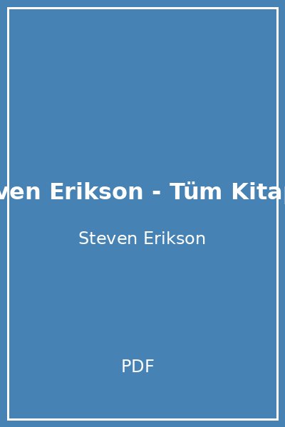 Steven Erikson - Tüm Kitaplar
