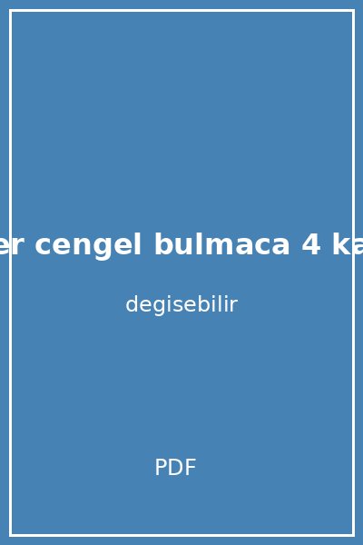 super cengel bulmaca 4 kapak