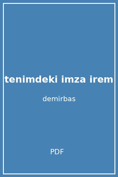 tenimdeki imza irem