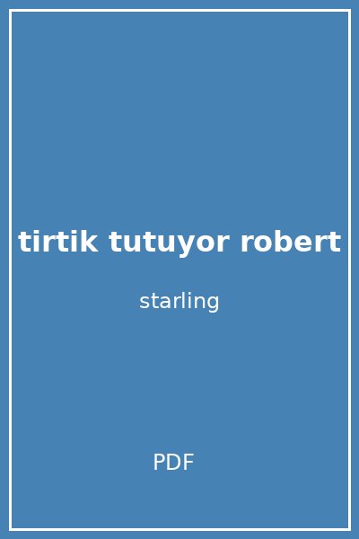 tirtik tutuyor robert