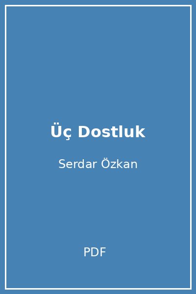 Üç Dostluk