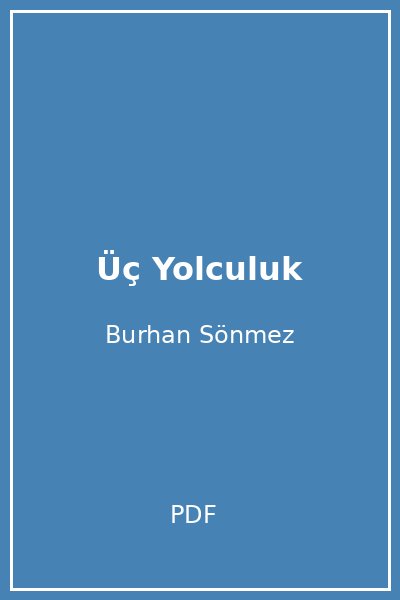 Üç Yolculuk