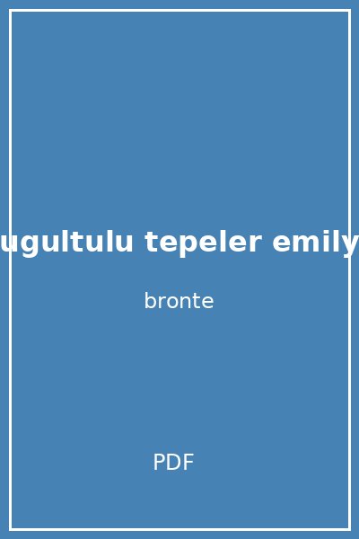ugultulu tepeler emily