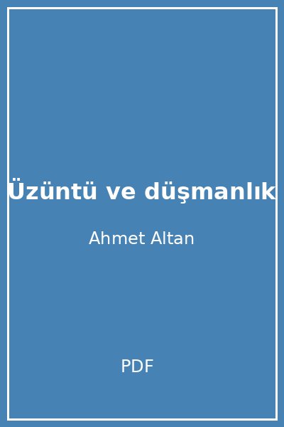 Üzüntü ve düşmanlık