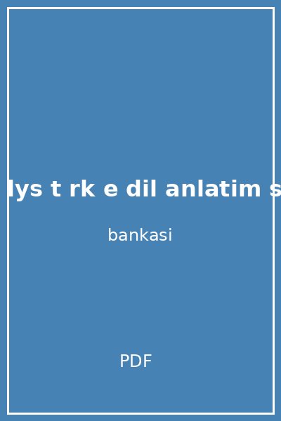 ygs lys t rk e dil anlatim soru