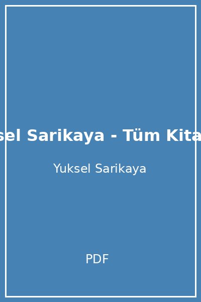 Yuksel Sarikaya - Tüm Kitaplar