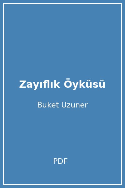 Zayıflık Öyküsü