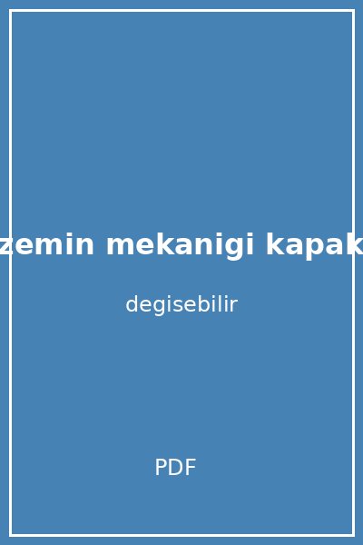 zemin mekanigi kapak